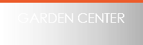 GARDEN CENTER
